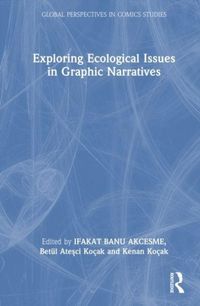 Produktbild: Exploring Ecological Issues in Graphic Narratives