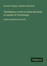 Produktbild: Tannh&auml;user ovvero La lotta dei bardi al castello di Varteburgo