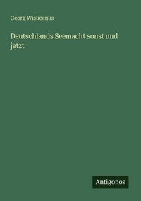 Produktbild: Deutschlands Seemacht sonst und jetzt