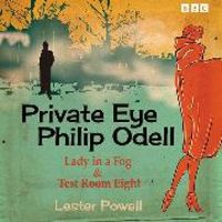 Produktbild: Private Eye Philip Odell: Lady In A Fog & Test Room Eight