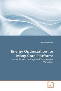 Produktbild: Majzoub, S: Energy Optimization for Many-Core Platforms