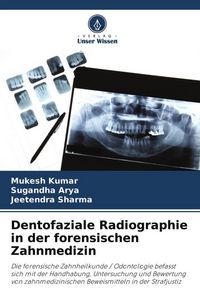 Produktbild: Dentofaziale Radiographie in der forensischen Zahnmedizin