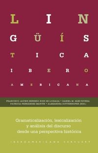 Produktbild: Gramaticalizaci&oacute;n, lexicalizaci&oacute;n y an&aacute;lisis del discurso desde una perspectiva hist&oacute;rica