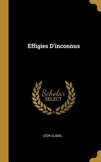 Produktbild: Effigies D'inconnus