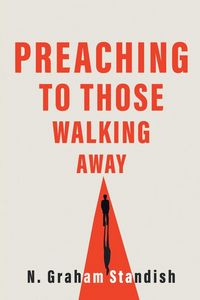 Produktbild: Preaching to Those Walking Away