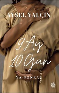 Produktbild: 9 Ay 10 G&uuml;n Ya Sonra