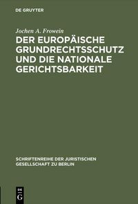Produktbild: Der europ&auml;ische Grundrechtsschutz und die nationale Gerichtsbarkeit