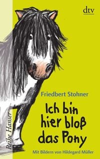 Produktbild: Ich bin hier blo&szlig; das Pony / Ich bin hier blo&szlig; Band 4