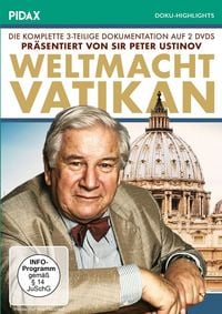 Produktbild: Weltmacht Vatikan - pr&auml;sentiert von Sir Peter Ustinov / Die komplette 3-teilige Dokumentation pr&auml;sentiert von Sir Peter Ustinov (Pidax Doku-Highlights) [2 DVDs]
