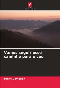 Produktbild: Vamos seguir esse caminho para o c&eacute;u