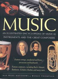 Produktbild: Music: An Illustrated Encyclopedia of Musical Instruments and the Great Composers