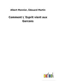 Produktbild: Comment L&acute;Esprit vient aux Garcons