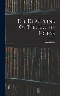 Produktbild: The Discipline Of The Light-horse