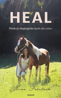 Produktbild: Heal - Pferde als Wegbegleiter durch dein Leben