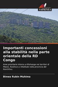 Produktbild: Importanti concessioni alla stabilit&agrave; nella parte orientale della RD Congo