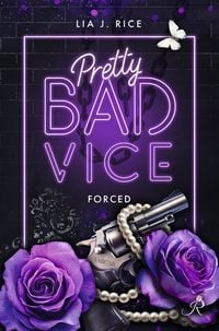 Produktbild: Pretty Bad Vice: Forced (Band 5)