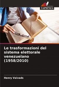 Produktbild: Le trasformazioni del sistema elettorale venezuelano (1958/2010)