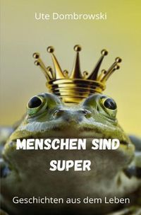 Produktbild: Menschen sind super