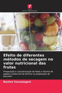 Produktbild: Efeito de diferentes m&eacute;todos de secagem no valor nutricional das frutas