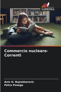 Produktbild: Commercio nucleare-Correnti