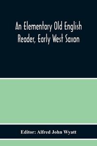 Produktbild: An Elementary Old English Reader, Early West Saxon