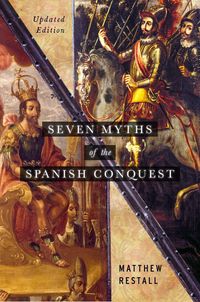 Produktbild: Seven Myths of the Spanish Conquest