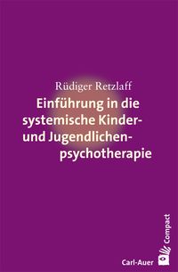 Produktbild: Einf&uuml;hrung in die systemische Therapie mit Kindern und Jugendlichen