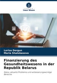 Produktbild: Finanzierung des Gesundheitswesens in der Republik Belarus