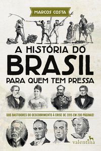Produktbild: A Hist&oacute;ria do Brasil para quem tem pressa