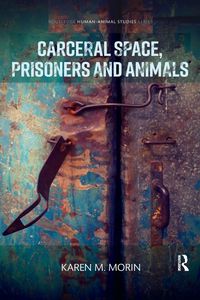 Produktbild: Carceral Space, Prisoners and Animals