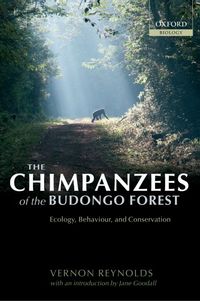 Produktbild: The Chimpanzees of the Budongo Forest: Ecology, Behaviour, and Conservation