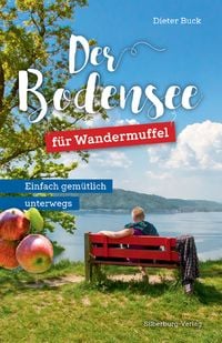 Bild vom Artikel Der Bodensee für Wandermuffel vom Autor Dieter Buck