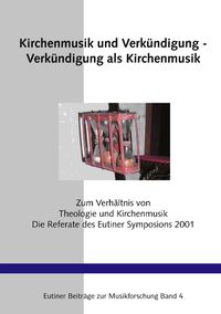 Produktbild: Kirchenmusik und Verk&uuml;ndigung - Verk&uuml;ndigung als Kirchenmusik