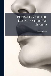 Produktbild: Perimetry Of The Localization Of Sound