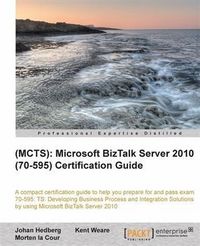Produktbild: (MCTS): Microsoft BizTalk Server 2010 (70-595) Certification Guide