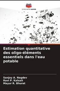 Produktbild: Estimation quantitative des oligo-&eacute;l&eacute;ments essentiels dans l'eau potable