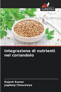 Produktbild: Integrazione di nutrienti nel coriandolo