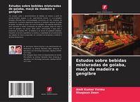 Produktbild: Estudos sobre bebidas misturadas de goiaba, ma&ccedil;&atilde; da madeira e gengibre