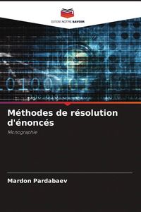 Produktbild: M&eacute;thodes de r&eacute;solution d'&eacute;nonc&eacute;s