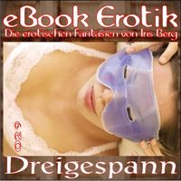 Produktbild: EBook Erotik 029: Dreigespann