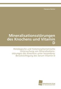 Produktbild: Mineralisationsst&ouml;rungen des Knochens und Vitamin D