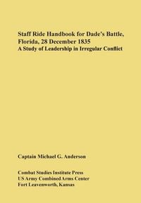 Produktbild: Staff Ride Handbook for Dade's Battle, Florida, 28 December 1835