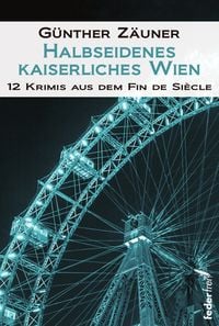 Produktbild: Halbseidenes kaiserliches Wien