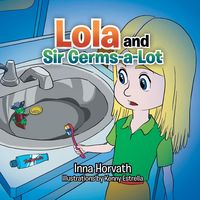 Produktbild: Lola and Sir Germs-A-Lot