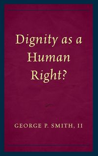 Produktbild: Smith, G: Dignity as a Human Right?
