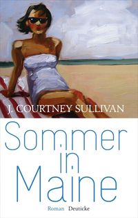 Bild vom Artikel Sommer in Maine vom Autor J. Courtney Sullivan
