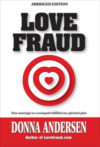 Produktbild: Love Fraud - How marriage to a sociopath fulfilled my spiritual plan (Abridged edition)