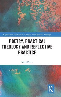 Produktbild: Poetry, Practical Theology and Reflective Practice