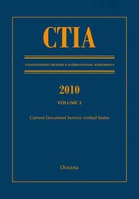 Produktbild: CTIA: Consolidated Treaties & International Agreements 2010 Vol 2