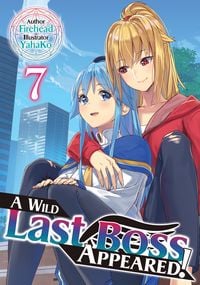 Produktbild: A Wild Last Boss Appeared! Volume 7